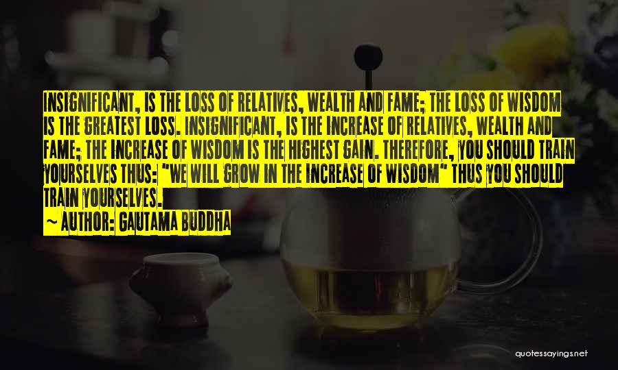 Insignificant Quotes By Gautama Buddha