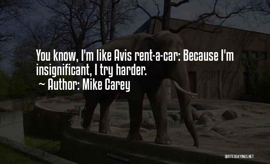 Insignificant Quotes By Mike Carey