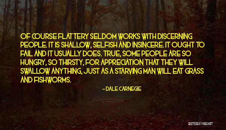 Insincere Quotes By Dale Carnegie Insincere Quotes By Dale Carnegie