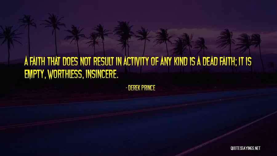 Insincere Quotes By Derek Prince Insincere Quotes By Derek Prince