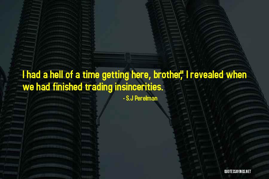 Insincerities Quotes By S.J Perelman Insincerities Quotes By S.J Perelman