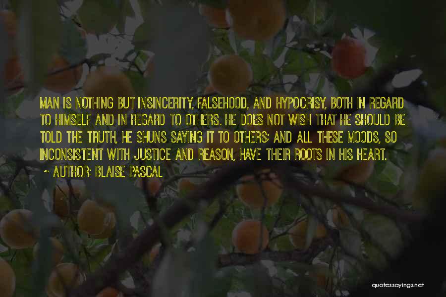 Insincerity Quotes By Blaise Pascal
