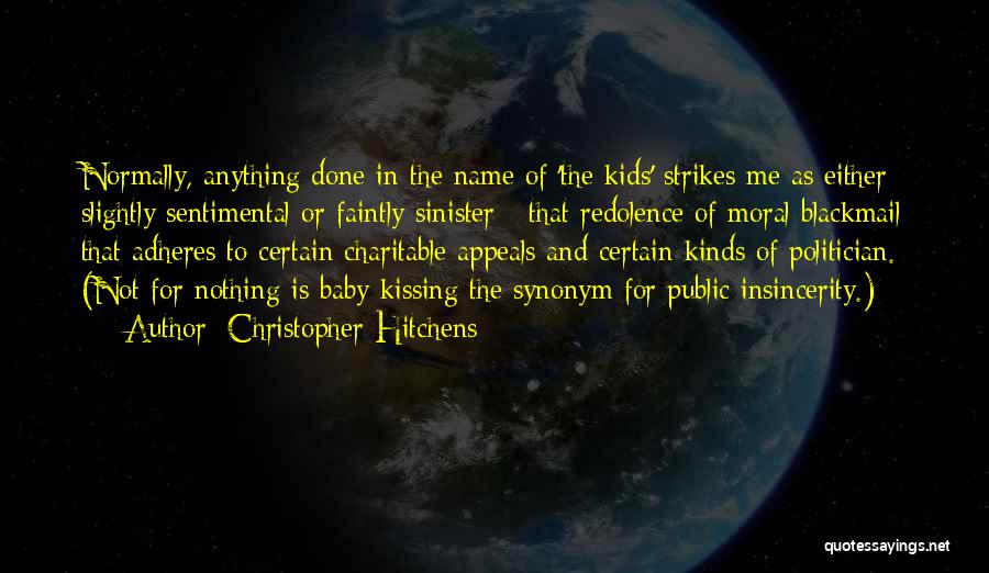 Insincerity Quotes By Christopher Hitchens