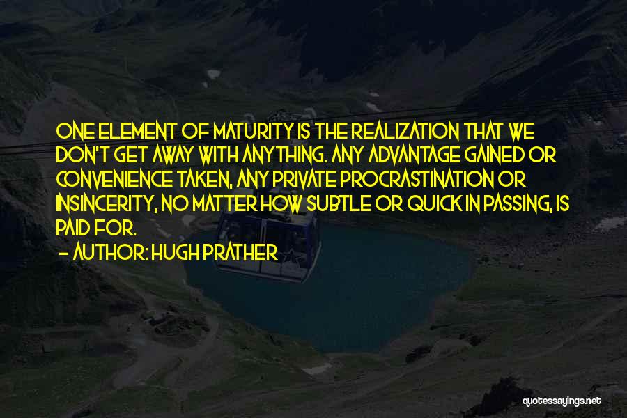 Insincerity Quotes By Hugh Prather