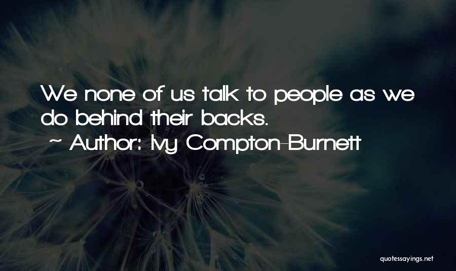 Insincerity Quotes By Ivy Compton-Burnett