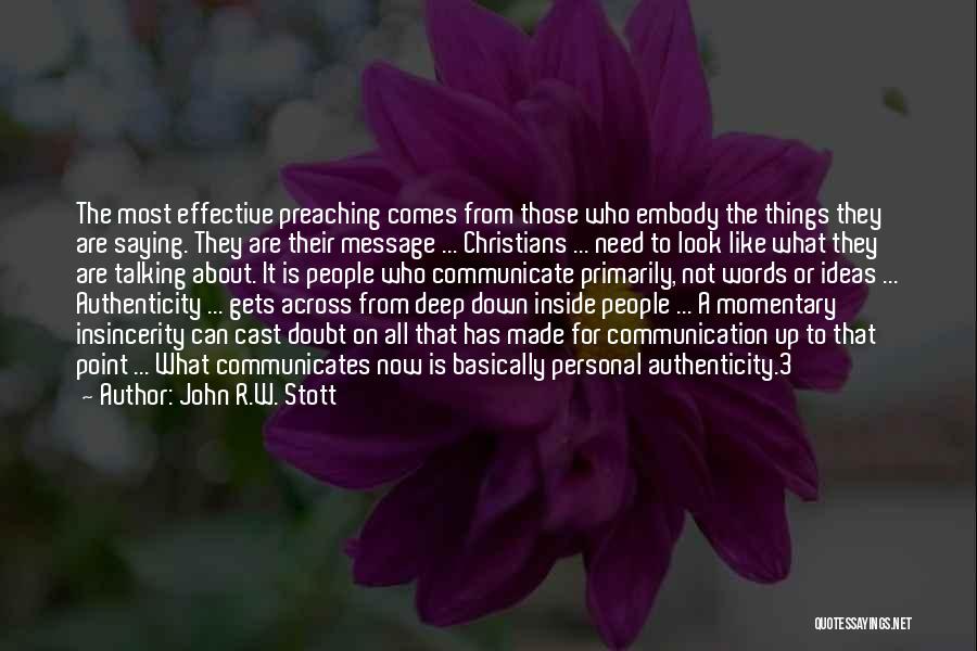 Insincerity Quotes By John R.W. Stott