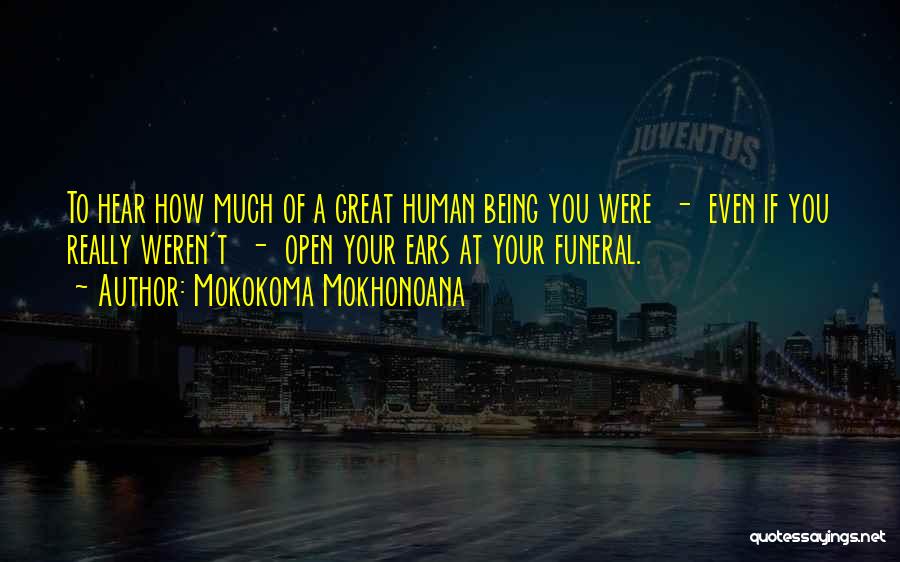Insincerity Quotes By Mokokoma Mokhonoana