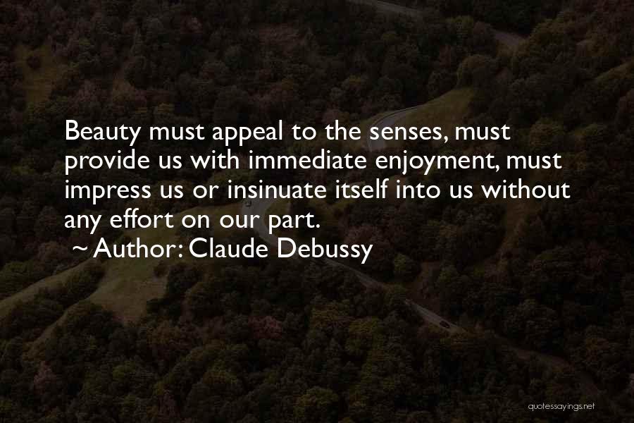 Insinuate Quotes By Claude Debussy
