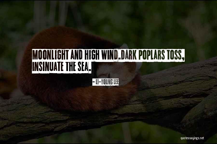 Insinuate Quotes By Li-Young Lee Insinuate Quotes By Li-Young Lee