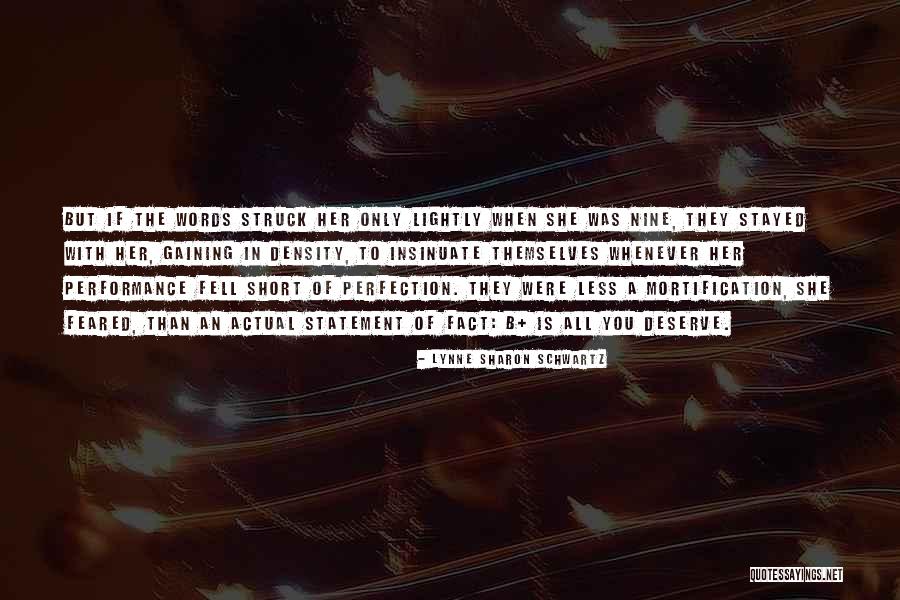 Insinuate Quotes By Lynne Sharon Schwartz Insinuate Quotes By Lynne Sharon Schwartz