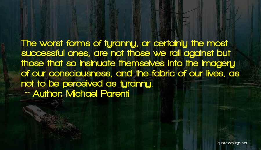 Insinuate Quotes By Michael Parenti