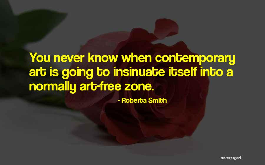 Insinuate Quotes By Roberta Smith Insinuate Quotes By Roberta Smith
