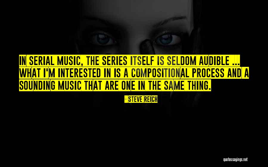Insipido Sinonimo Quotes By Steve Reich Insipido Sinonimo Quotes By Steve Reich