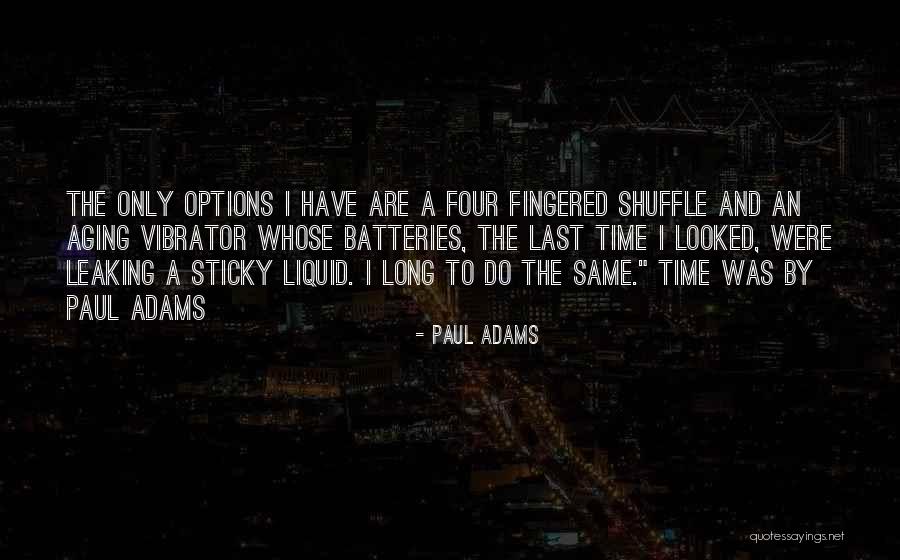 Insipidus Vs Mellitus Quotes By Paul Adams Insipidus Vs Mellitus Quotes By Paul Adams