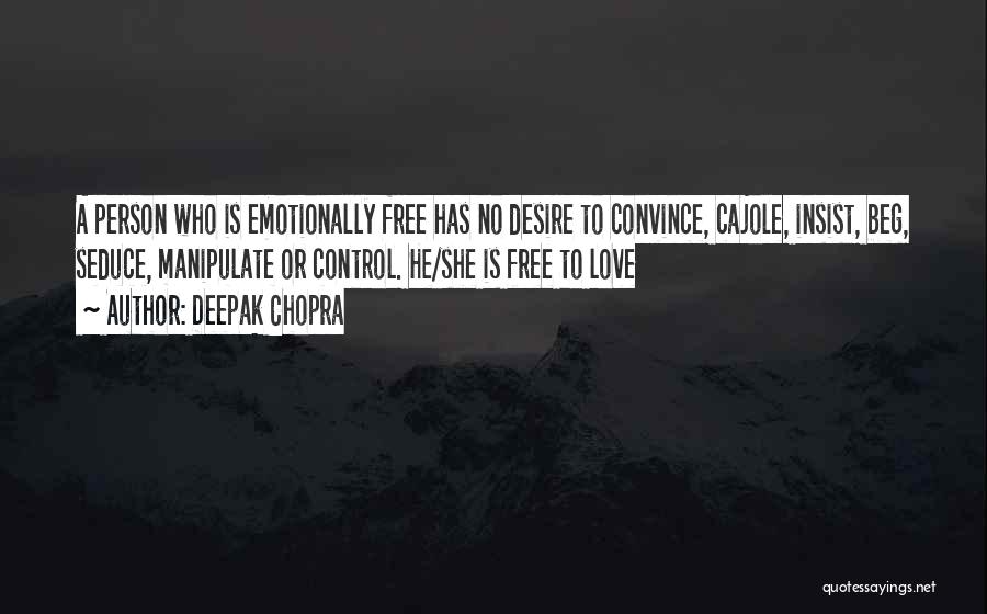 Insist Love Quotes By Deepak Chopra