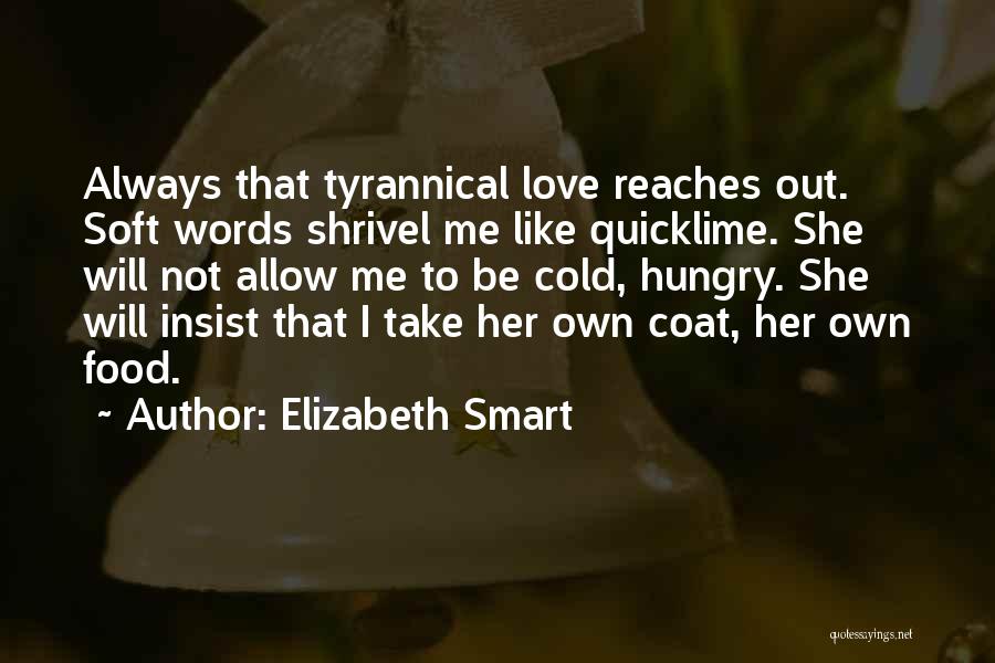 Insist Love Quotes By Elizabeth Smart