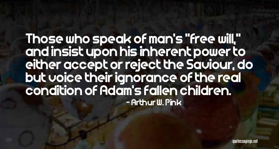 Insist Upon Quotes By Arthur W. Pink Insist Upon Quotes By Arthur W. Pink