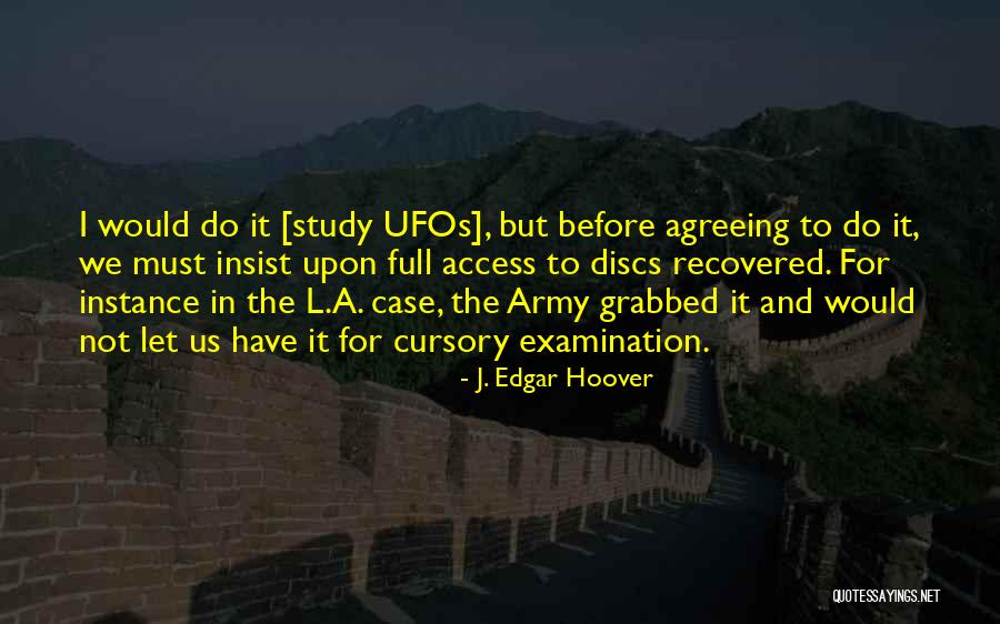 Insist Upon Quotes By J. Edgar Hoover Insist Upon Quotes By J. Edgar Hoover