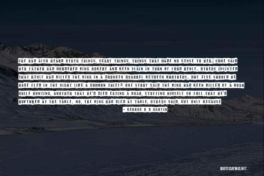 Insisted On Quotes By George R R Martin Insisted On Quotes By George R R Martin