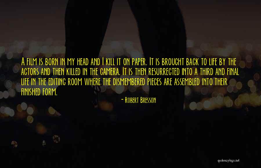 Insley Dragline Quotes By Robert Bresson Insley Dragline Quotes By Robert Bresson