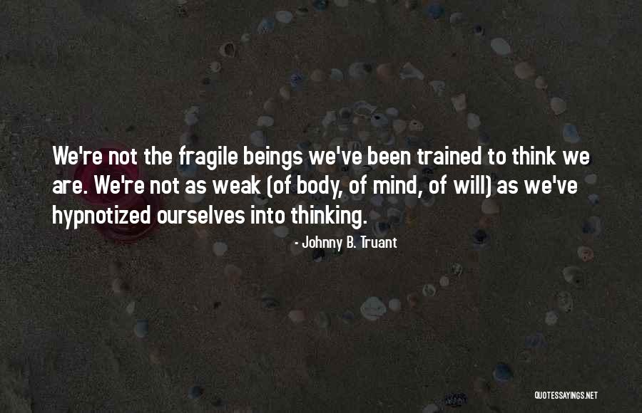 Insole Quotes By Johnny B. Truant Insole Quotes By Johnny B. Truant