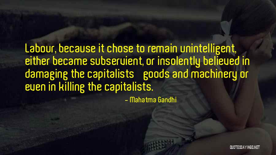 Insolently Quotes By Mahatma Gandhi Insolently Quotes By Mahatma Gandhi