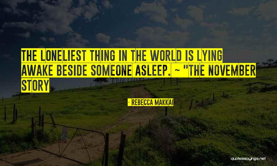 Insomnia And Love Quotes By Rebecca Makkai Insomnia And Love Quotes By Rebecca Makkai