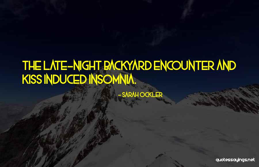 Insomnia And Love Quotes By Sarah Ockler Insomnia And Love Quotes By Sarah Ockler