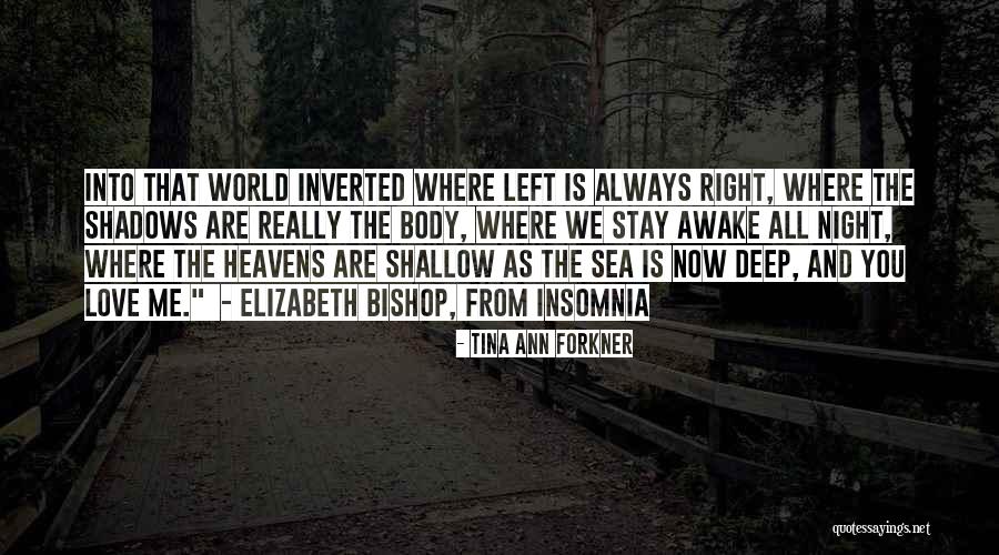 Insomnia And Love Quotes By Tina Ann Forkner Insomnia And Love Quotes By Tina Ann Forkner