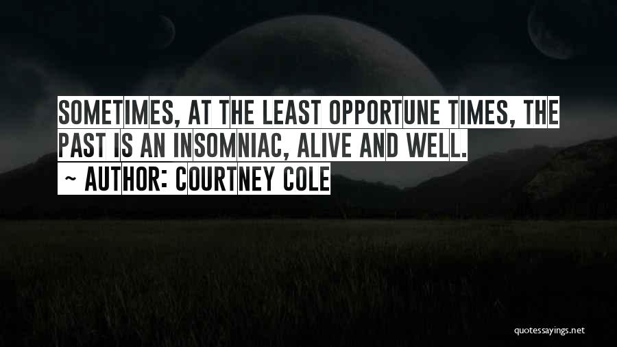 Insomniac Quotes By Courtney Cole