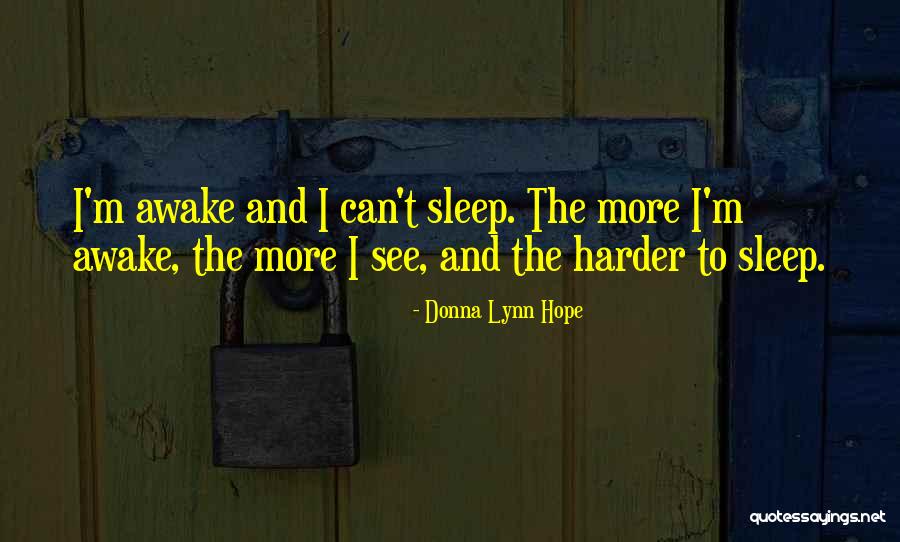 Insomniac Quotes By Donna Lynn Hope