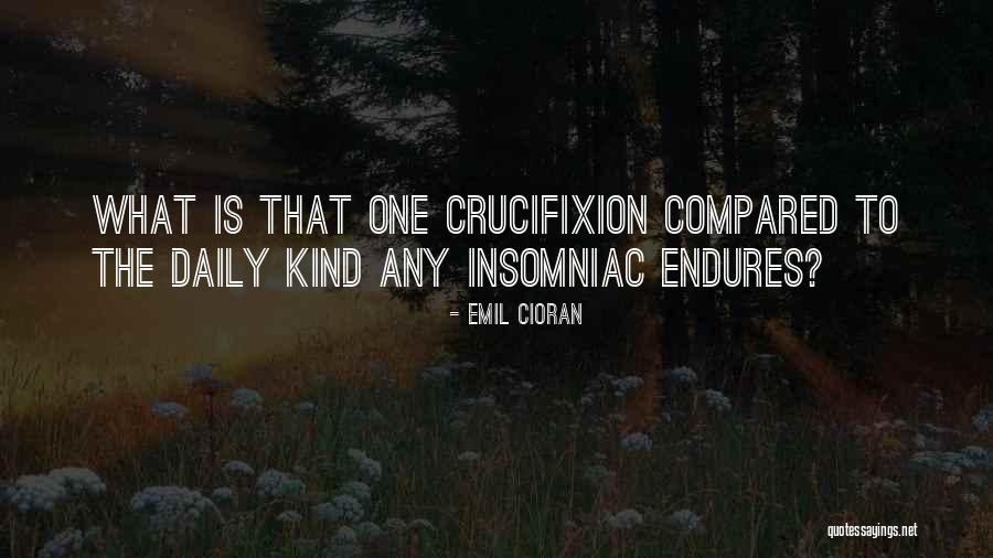 Insomniac Quotes By Emil Cioran