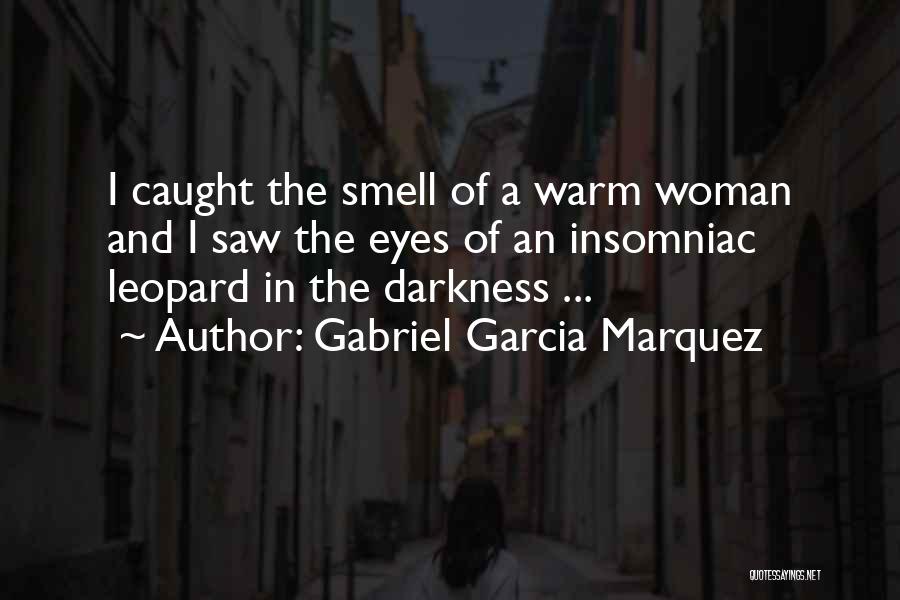 Insomniac Quotes By Gabriel Garcia Marquez