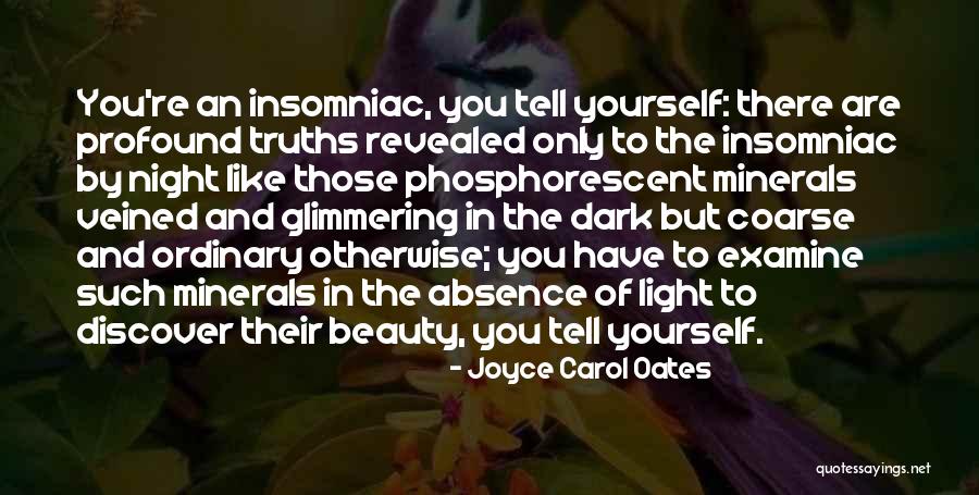 Insomniac Quotes By Joyce Carol Oates