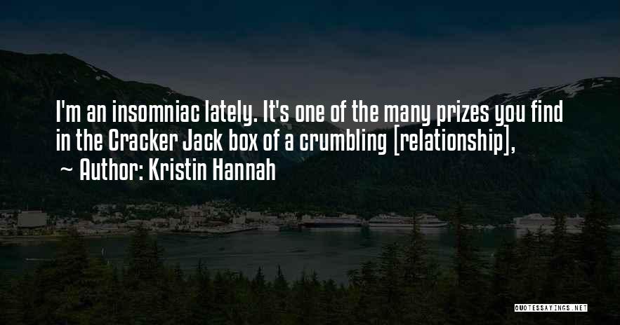 Insomniac Quotes By Kristin Hannah