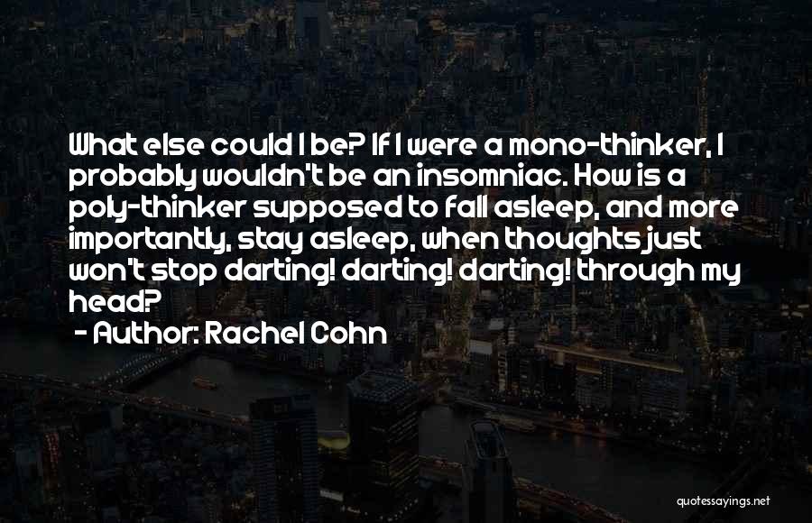 Insomniac Quotes By Rachel Cohn