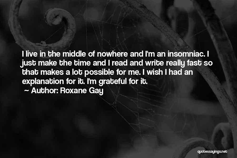 Insomniac Quotes By Roxane Gay