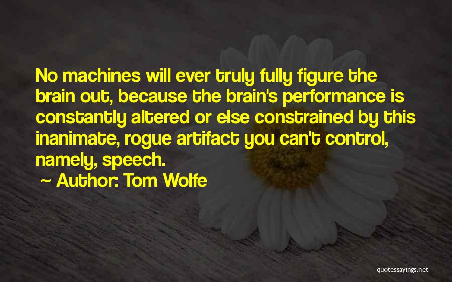 Insomnie Que Quotes By Tom Wolfe