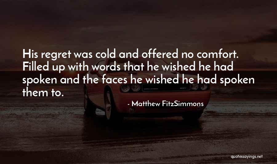Insoportable Levedad Quotes By Matthew FitzSimmons Insoportable Levedad Quotes By Matthew FitzSimmons