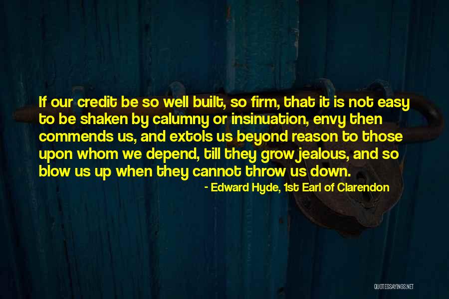 Insoportablemente Vivo Quotes By Edward Hyde, 1st Earl Of Clarendon Insoportablemente Vivo Quotes By Edward Hyde, 1st Earl Of Clarendon