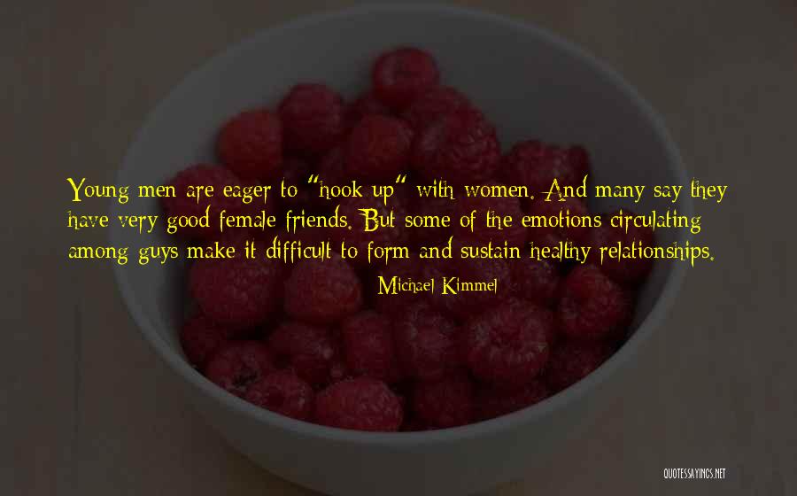 Insoportablemente Vivo Quotes By Michael Kimmel Insoportablemente Vivo Quotes By Michael Kimmel