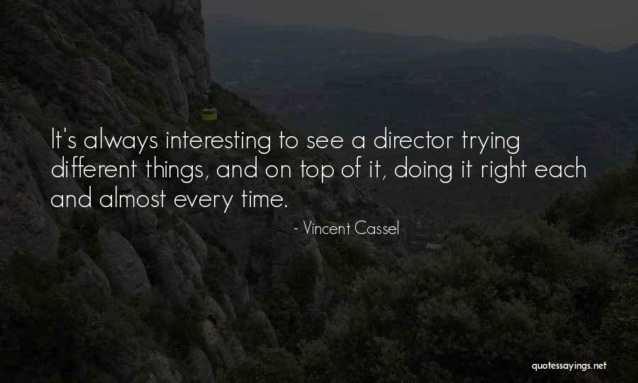 Insoutenable Quotes By Vincent Cassel Insoutenable Quotes By Vincent Cassel