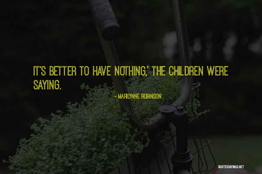 Inspanning Translate Quotes By Marilynne Robinson Inspanning Translate Quotes By Marilynne Robinson