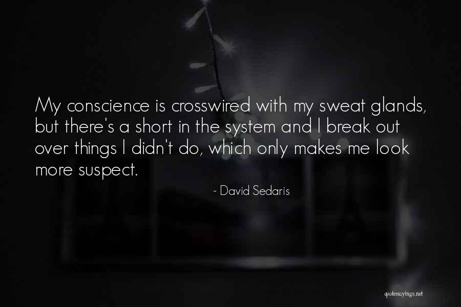 Inspect What You Expect Leadership Quotes By David Sedaris Inspect What You Expect Leadership Quotes By David Sedaris
