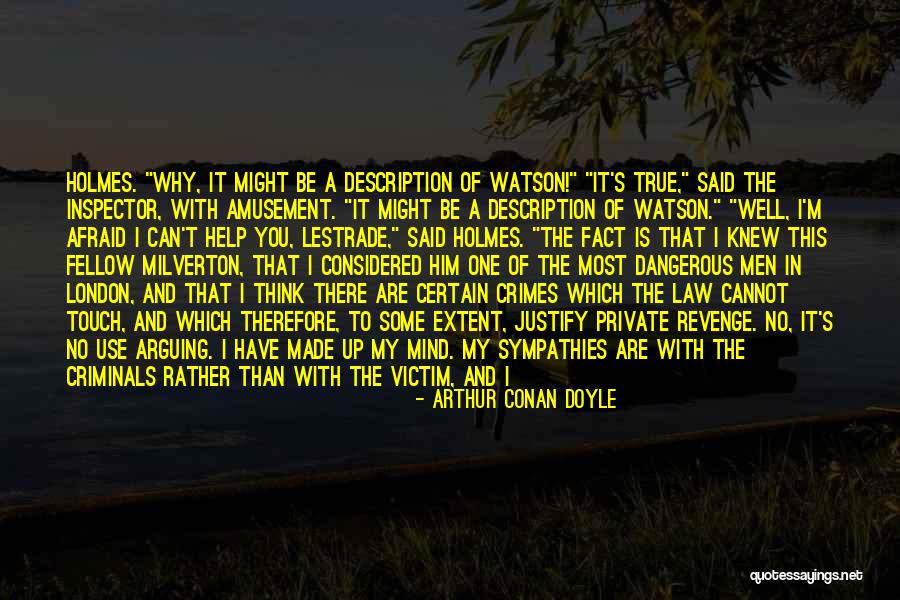 Inspector Me Quotes By Arthur Conan Doyle Inspector Me Quotes By Arthur Conan Doyle