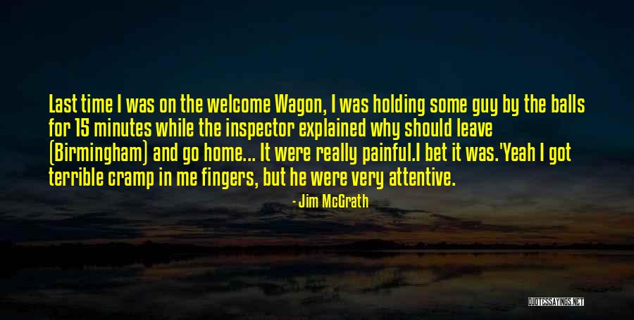 Inspector Me Quotes By Jim McGrath Inspector Me Quotes By Jim McGrath