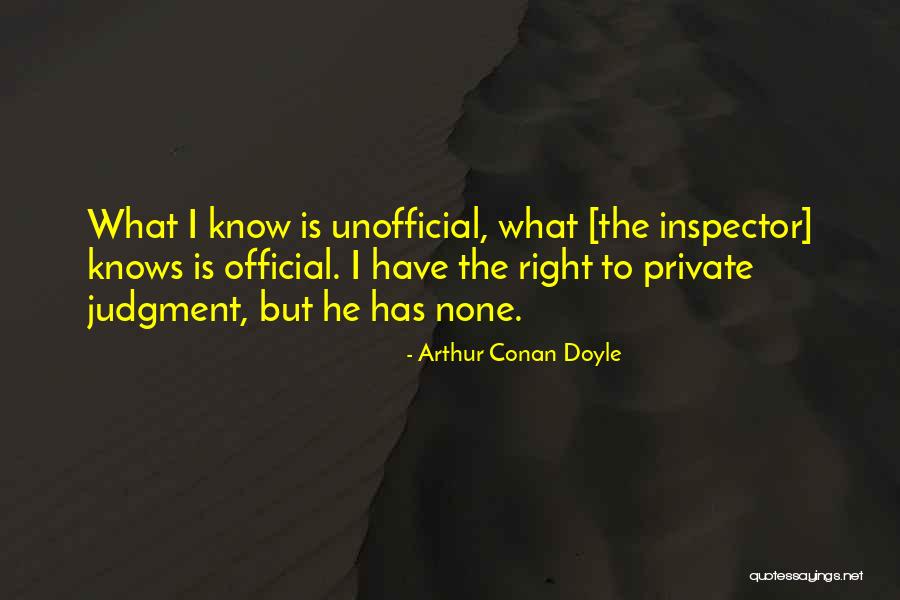 Inspector Quotes By Arthur Conan Doyle Inspector Quotes By Arthur Conan Doyle