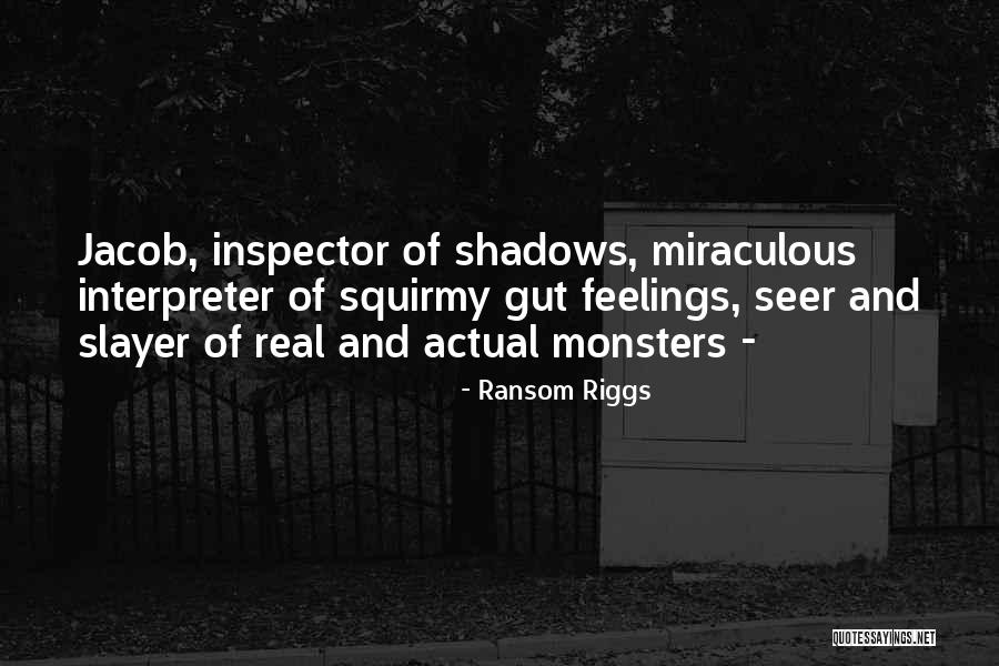 Inspector Quotes By Ransom Riggs