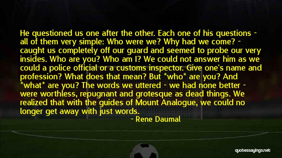 Inspector Quotes By Rene Daumal