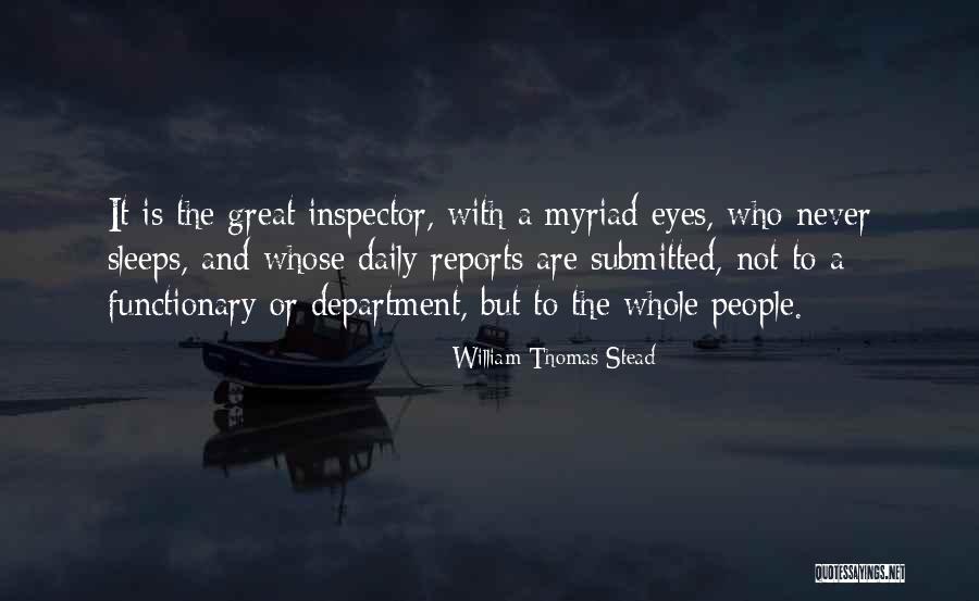 Inspector Quotes By William Thomas Stead